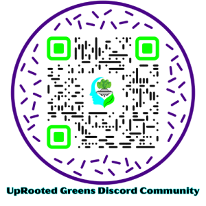 UpRooted Greens Discord Community Announcement Page QR Code (SM) UpRooted Greens Discord Community Announcement Page QR Code (SM)